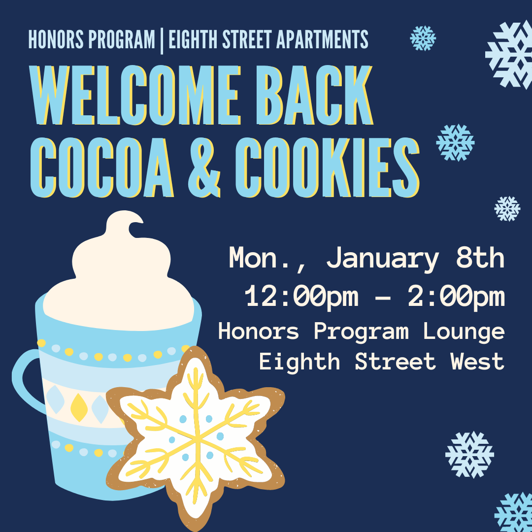 A flyer for the Welcome Back Cocoa and Cookies event on January 8, 2024. The image shows an illustrated mug of hot cocoa and an iced sugar cookie surrounded by snowflakes.&nbsp;