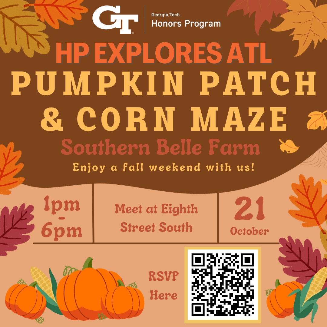 A flyer promoting the Honors Program trip to the Southern Belle Farm pumpkin patch &amp; corn maze on October 21st, 2023.&nbsp;
